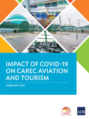 cover image of Impact of COVID-19 on CAREC Aviation and Tourism